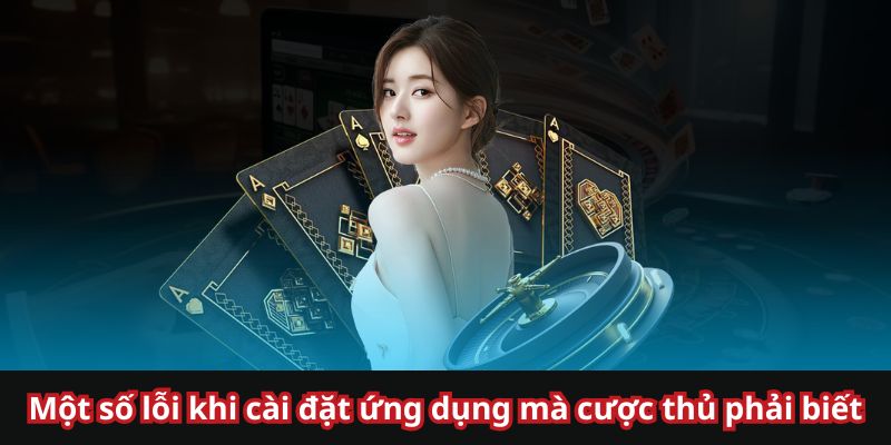 Lỗi thường gặp mà anh em nên tránh để quá trình tải trơn tru